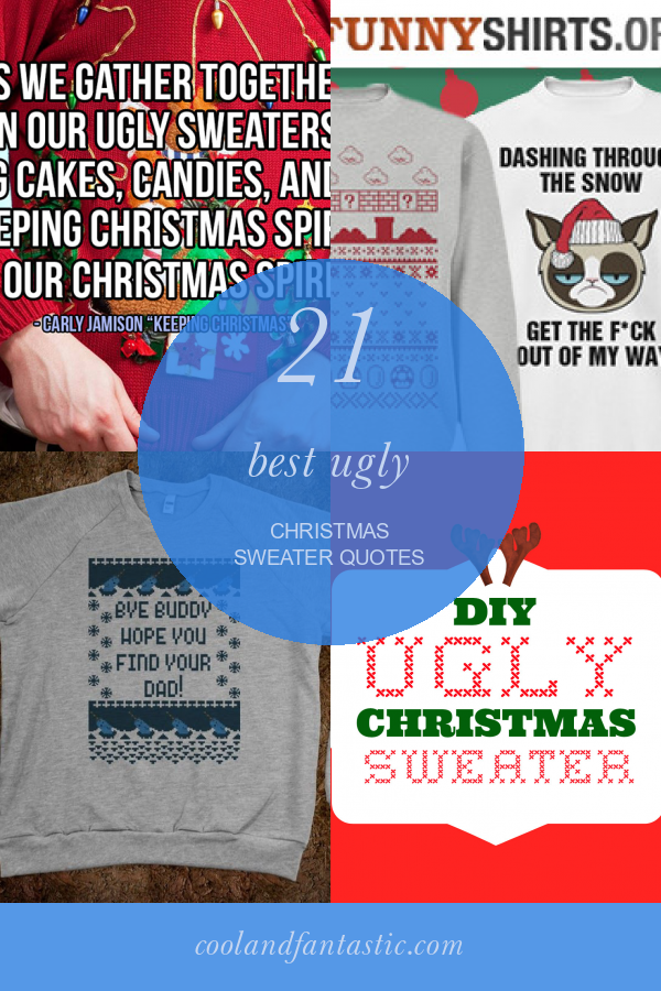 21 Best Ugly Christmas Sweater Quotes - Home, Family, Style and Art Ideas